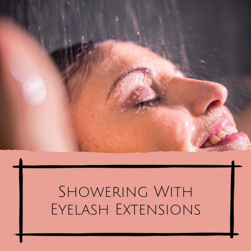 Do's and Don'ts: Showering with Eyelash Extensions