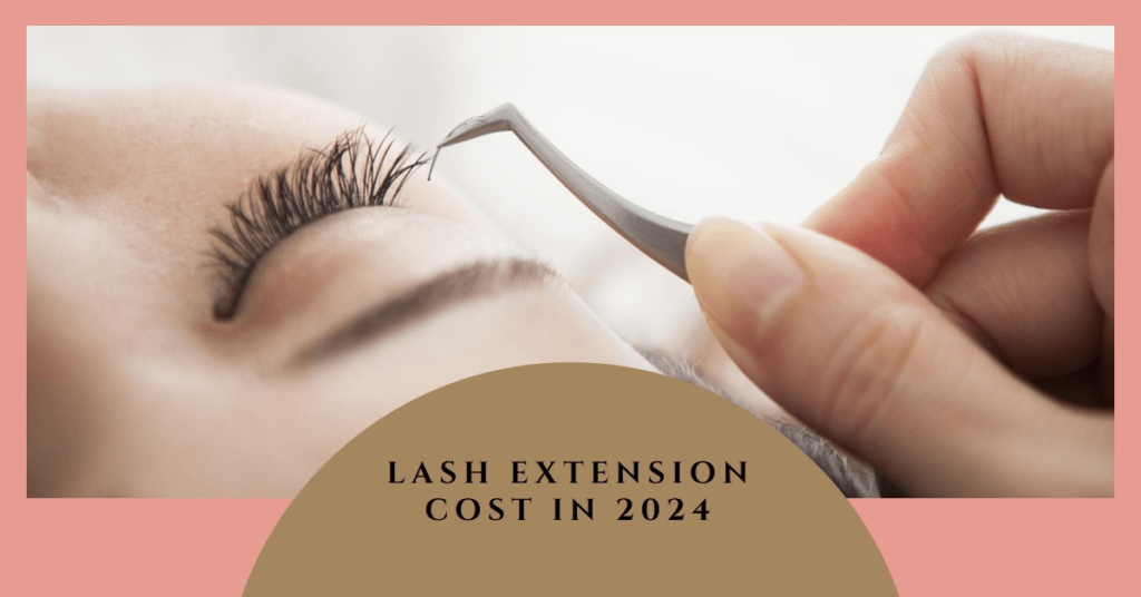 how much do lash extensions cost in 2024