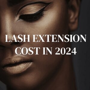 lash extension csot in 2024