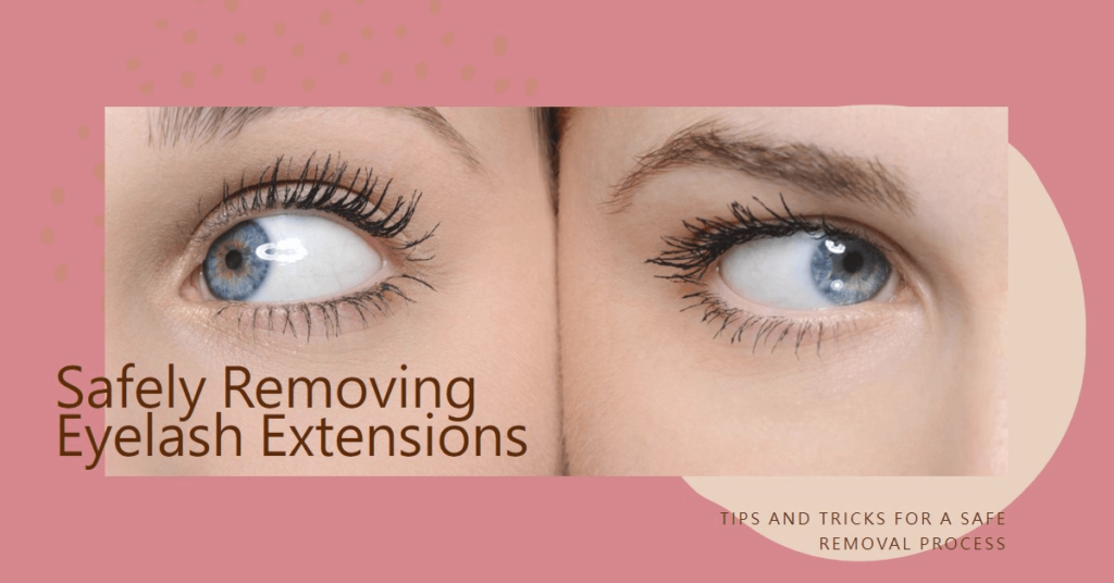 Eyelash Extensions: When to Remove Them and How to Do It Safely