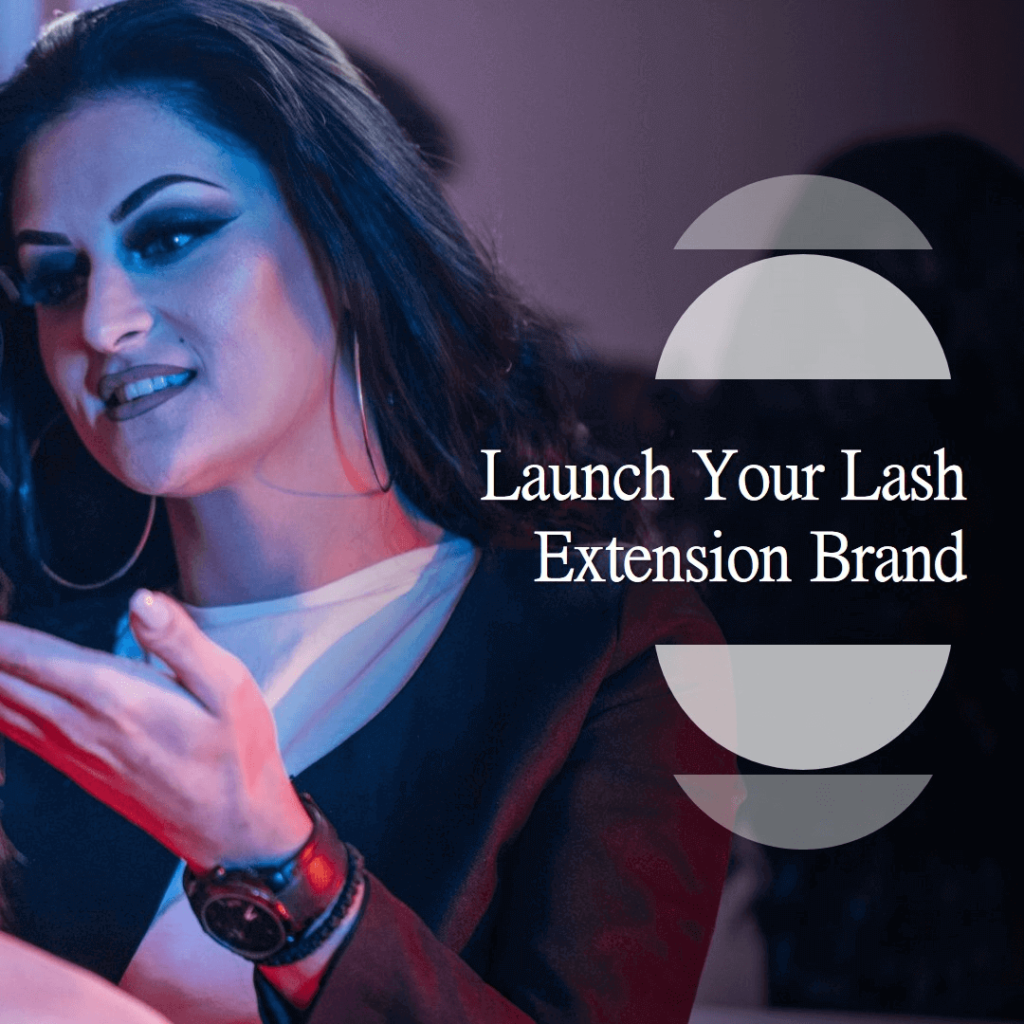 A Beginner’s Roadmap to Launching a Lash Extension Brand in 2024
