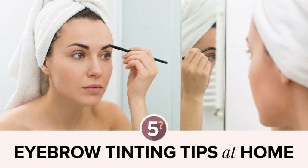 5 Must-Know Tips for Using Your Eyebrow Dye Tint Kit at Home?